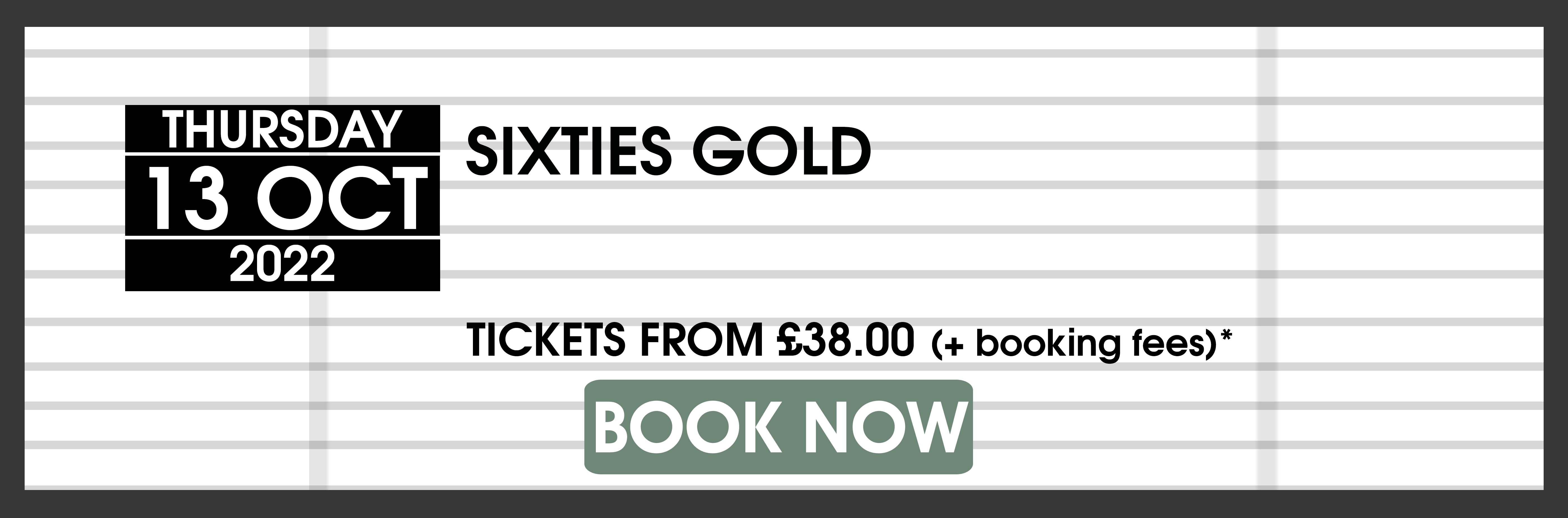 13.10.22 sixties gold BOOK NOW