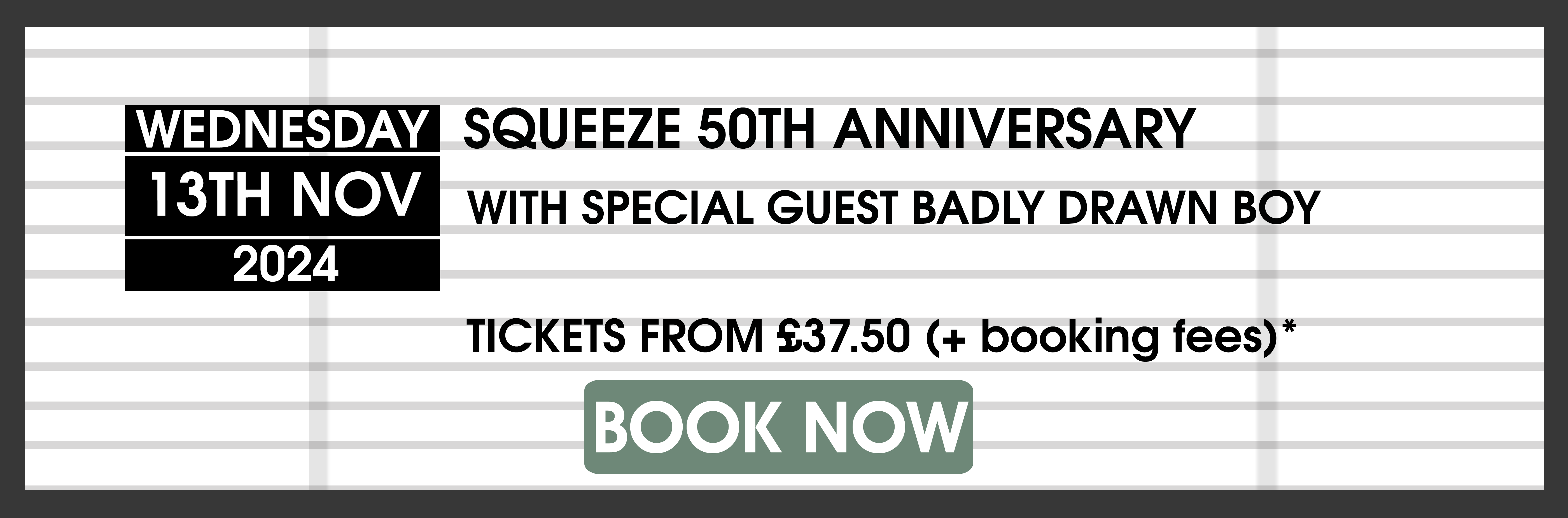 13.11.24 Squeeze BOOK NOW
