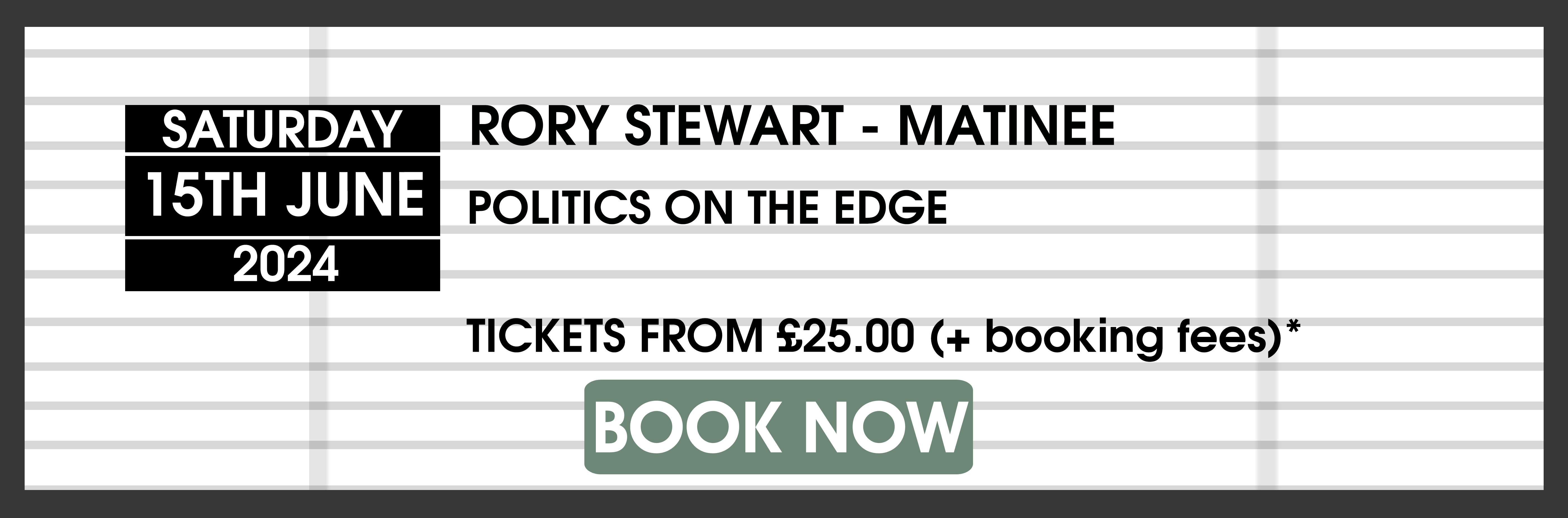 15.06.24 Rory Stewart MATINEE 