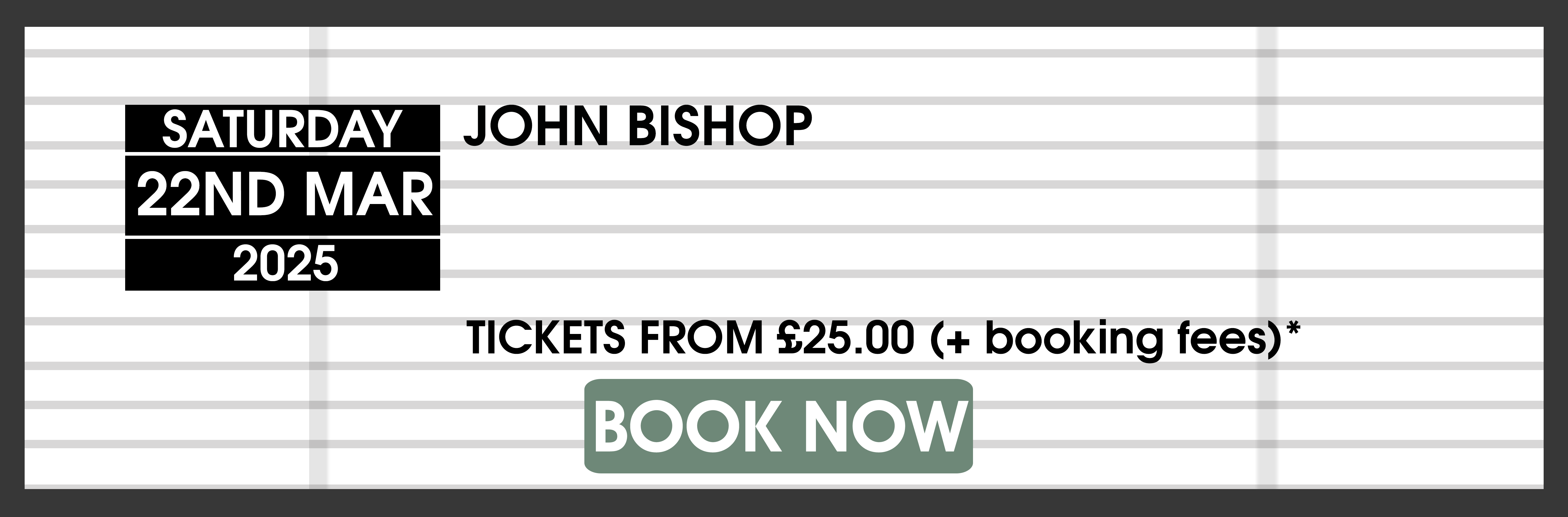 22.03.25 John Bishop BOOK NOW