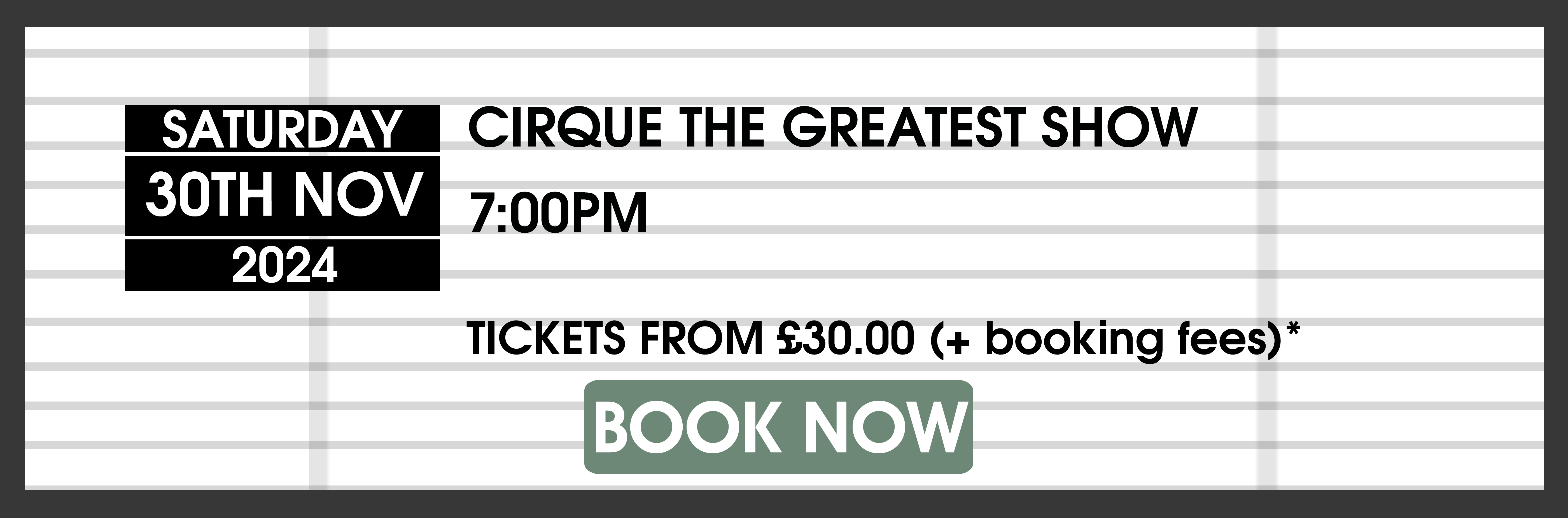 30.11.24 Cirque BOOK NOW 7pm