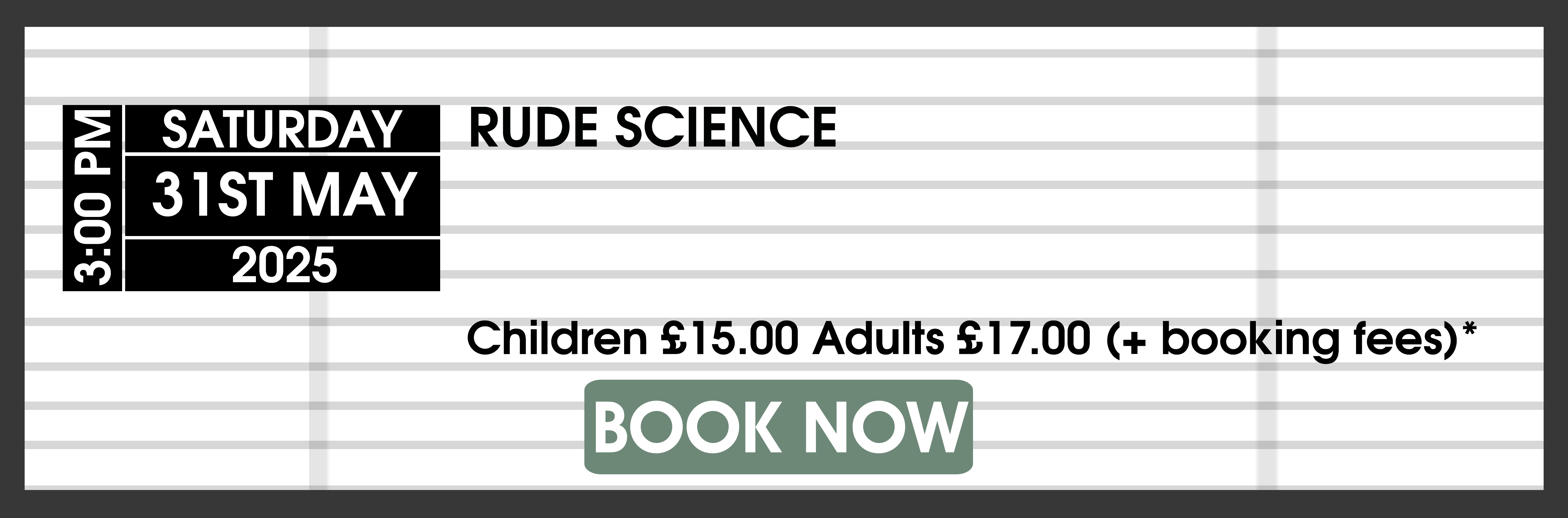 31.05.25 Rude Science BOOK NOW