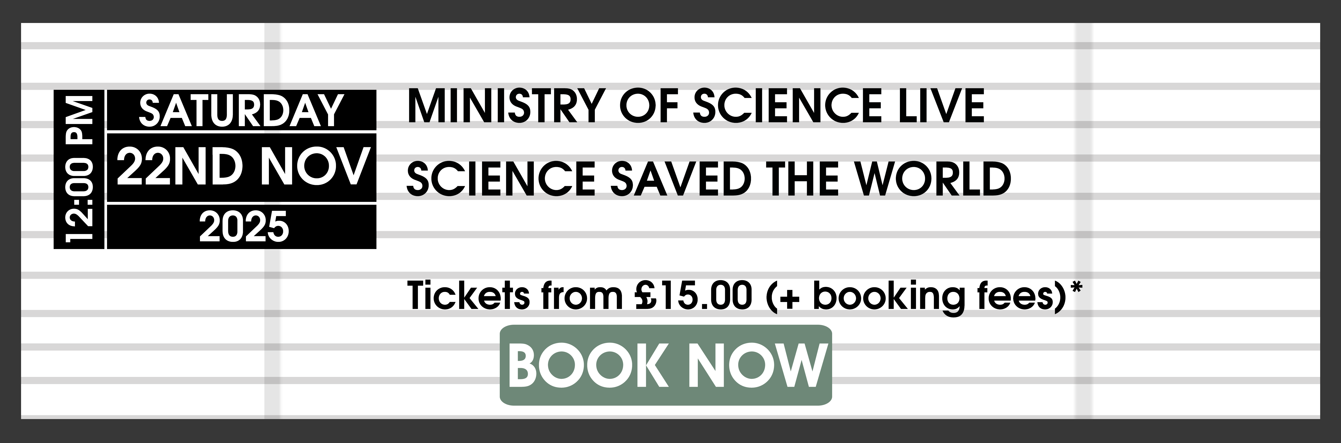 Ministry of Science - BOOK NOW