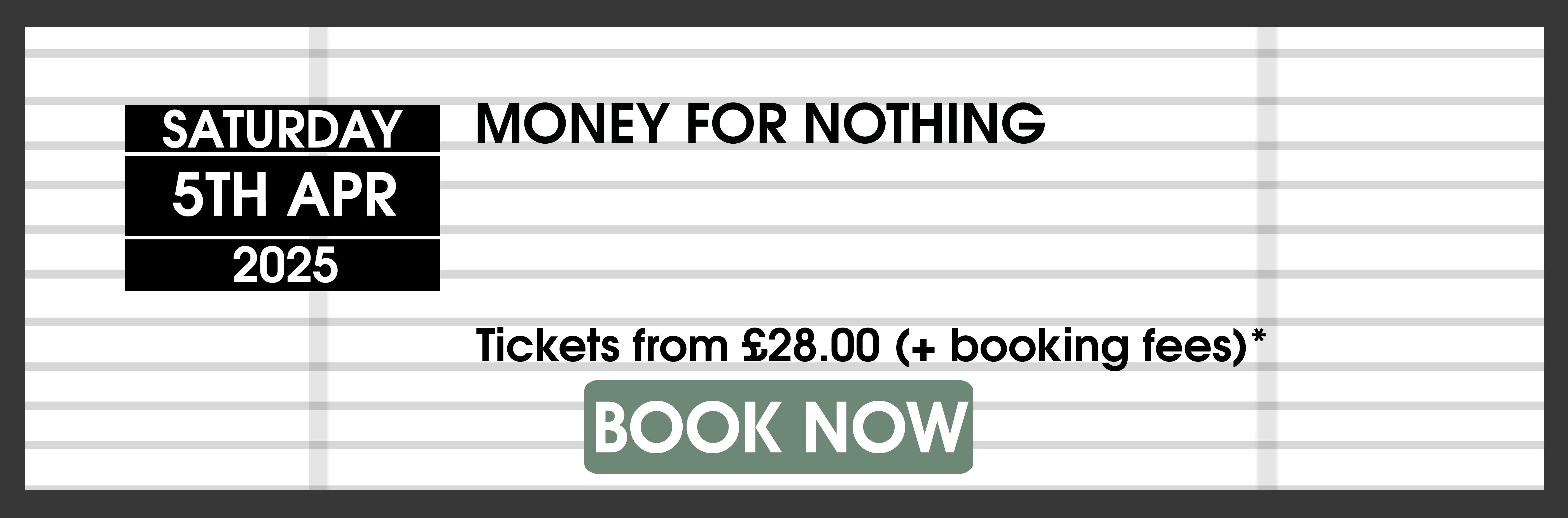 Money For Nothing Book Tickets