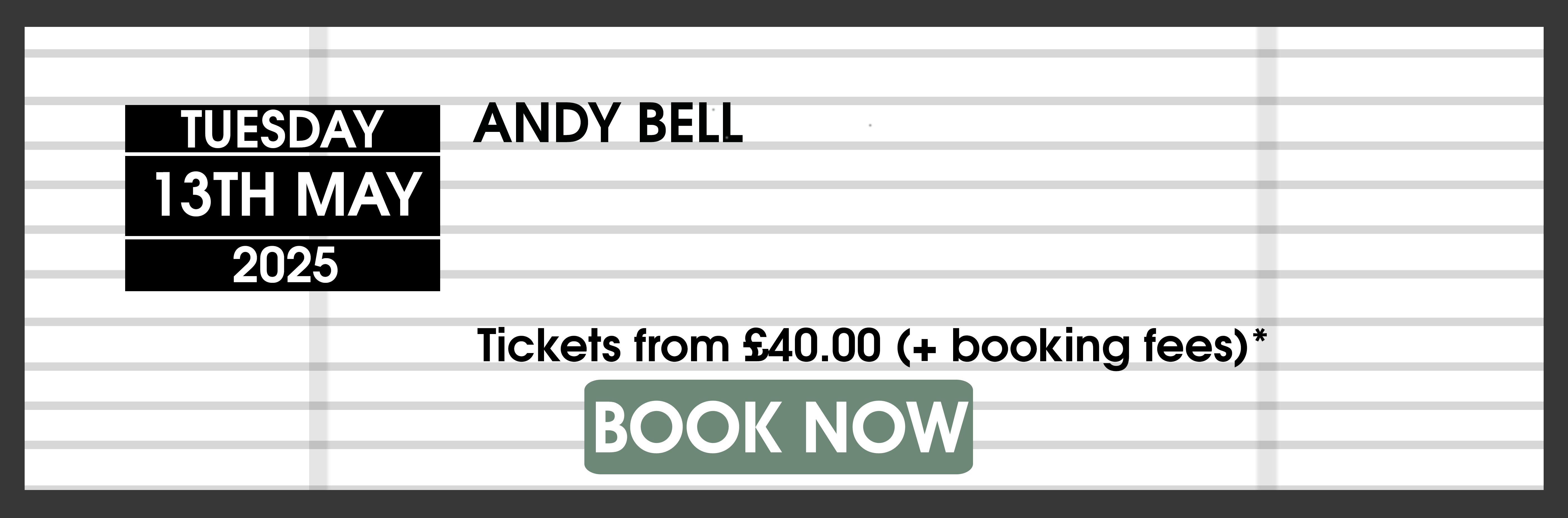 13.05.25 Andy Bell BOOK NOW