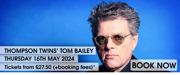 16.05.23 Tom Bailey TAB
